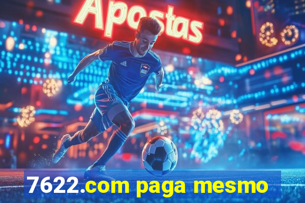 7622.com paga mesmo